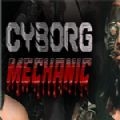 Cyborg Mechanic v1.0