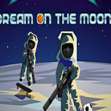 Dream On The Moon手机版